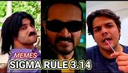 SIGMA RULE 3.14 | Memes | DROPOUT HERE | BB KI VINES and Ashish Chanchlani | Harsh Beniwal