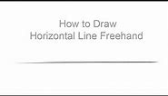 How to Draw Horizontal Line Freehand: Practice Horizontal Straight Line Drawing for Mastery