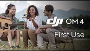 DJI OM 4 | How to Use OM 4