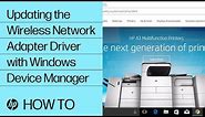Updating the Wireless Network Adapter Driver with Windows Device Manager | HP Computers | HP Support