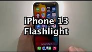 iPhone 13 Flashlight: How to Turn ON / OFF & Change Brightness!