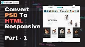 Convert PSD To HTML Landing Page With Explanations | Part 1 - Creating Layout | Fully Responsive