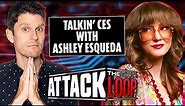 Talkin’ CES with Tech Expert Ashley Esqueda! | Attack of the Show: The Loop