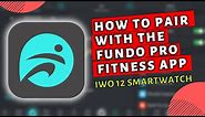 How to Pair With The Fundo Pro App