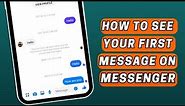 How to See First Message on Messenger Without Scrolling | New Messenger Trick