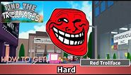 HOW TO GET RED TROLLFACE! | Find The Trollfaces Roblox