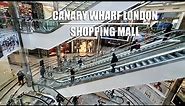 Canary Wharf Shopping Mall LONDON STORE TOUR