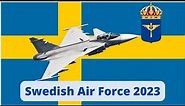 Swedish Air Force 2023 | Sweden Air Force 2023