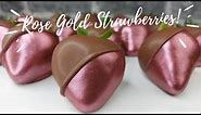 Rose Gold Chocolate Strawberries with Lustre Dust