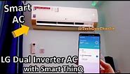 LG Smart ThinQ Dual Inverter AC full in depth review (Copper, 4-way swing, WiFi)