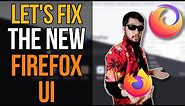 New Firefox UI Fixed In A Few Easy Steps