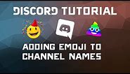 Adding Emoji to Discord Channel Names - Discord Tutorial Updated