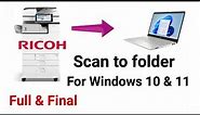 Ricoh Scan to folder in Windows 10, windows 11, MP 2555, 2554, C2003, C2004, C2004ex, IM 2500, C2000