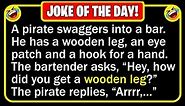 🤣 BEST JOKE OF THE DAY! - A pirate walks into a bar... | Funny Daily Jokes