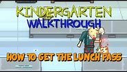 Kindergarten Walkthrough - Kindergarten Gameplay - Teacher/Ms Applegate/How to get the Lunch Pass
