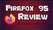 Firefox 95 Review 2021