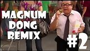 MAGNUM DONG - Remix Compilation #2