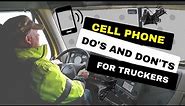 Cell Phone Do's and Don'ts for Truck Drivers