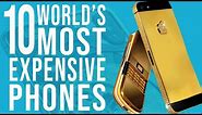 Top 10 Worlds Most Expensive Cell Phones
