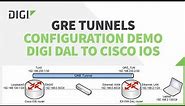 GRE tunnel configuration between Digi DAL router (IX, EX, TX) and Cisco IOS