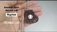 Baseball bat,glove and ball set | Keychain | Polymer clay tutorial | Clay art @Vicky25Crafts