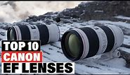 Best Canon EF Lenses 2024 [Top 10 Picks Reviewed]