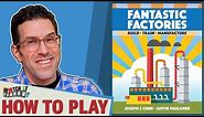 Fantastic Factories - How To Play