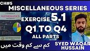 EX 5.1 Q1 to Q4 11th Math FBISE & KPK Sir Waqar Hussain