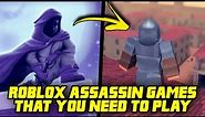 TOP 5 ROBLOX ASSASSIN GAMES THAT YOU NEED TO PLAY!