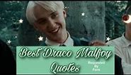 5 minutes and 42 seconds of requested Draco Malfoy quotes🥰🐍🍏💚
