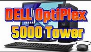 DELL Optiplex 5000 Tower - Unboxing, Disassembly and Upgrade Options