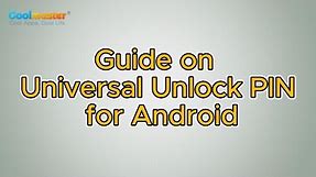 7 Ways to Unlock Android Device with a Universal Unlock PIN for Android