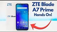 ZTE Blade A7 Prime - Hands on & First Impressions!