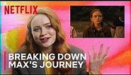 Sadie Sink on Max Mayfield's Journey | Stranger Things | Netflix