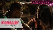 (REVIEW) P-Valley - Season 1 Episode 4 (RECAP)