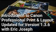 Introduction to Canon Professional Print & Layout: Updated for Version 1.3.6 with Eric Joseph