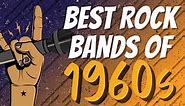 31 Best Rock Bands Of The '60s (Top 1960s Bands) - Music Grotto