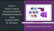 OneNote - How to import templates and notebooks into OneNote using OneNote 2016