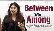 Between Vs Among - English Grammar Lesson ( IELTS & TOEFL)
