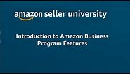 Introduction to Amazon Business Program (B2B) Features
