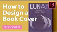 How to Design a Book Cover | FREE COURSE