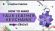 How to Make Faux Leather Keychains with Cricut