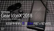 Samsung Gear Iconx 2018 Did Samsung Get it Right? YES they DID!