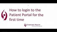 Stamford Health Medical Group - Patient Portal Login for the First Time
