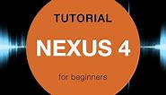 Nexus 4 Tutorial - REFX
