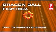 Dragon Ball FighterZ - How to Summon Shenron