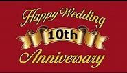 Happy 10th Wedding Anniversary