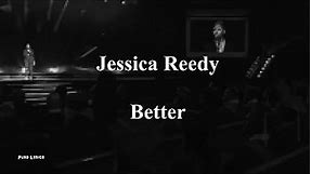 Jessica Reedy - Better [Lyric Video]