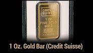 1 Oz Gold Bar (Credit Suisse)