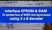 U1 L29 | Memory interfacing 16K Byte EPROM and 8K byte RAM with 8085 microprocessor | 3(a)